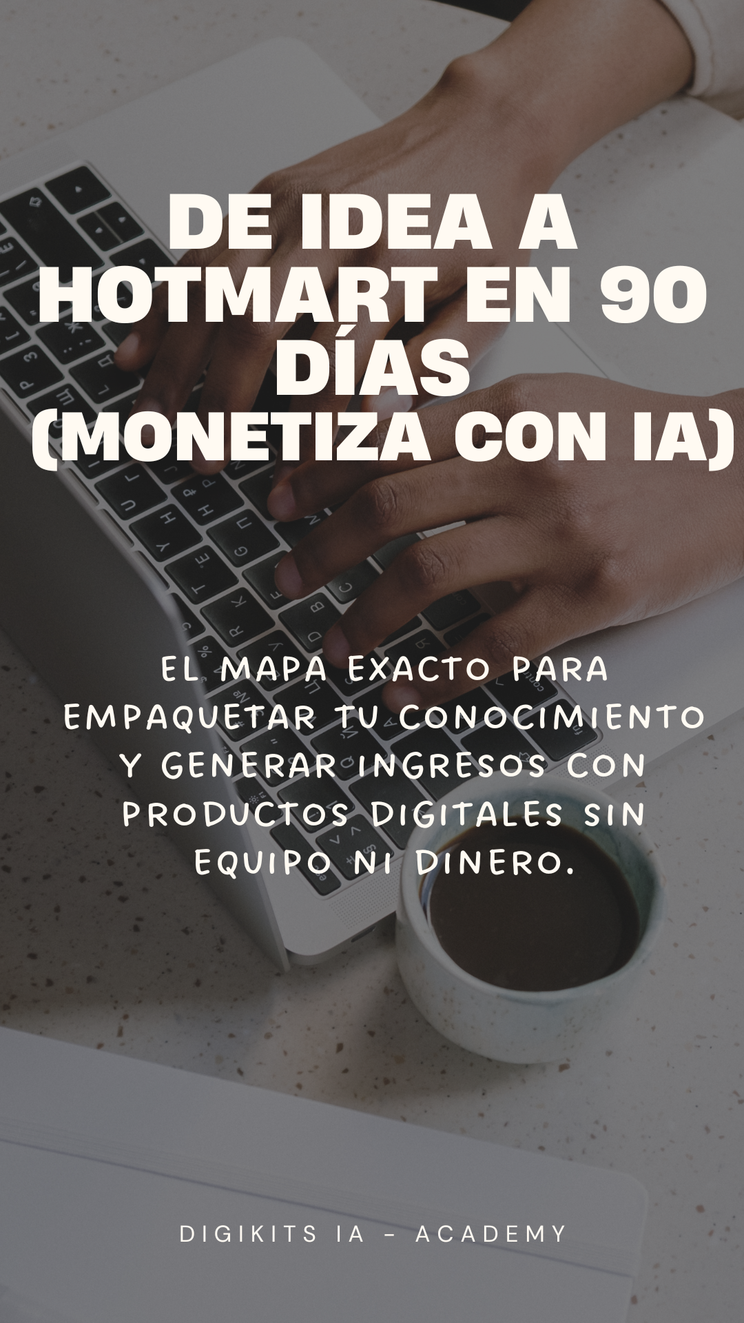 De Idea a Hotmart en 90 Días